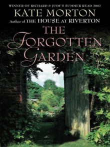 The Forgotten Garden - Kate Morton