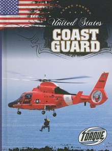 United States Coast Guard (Torque: Armed Forces) (Torque: Armed Forces) - Jack David