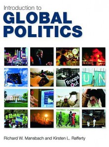 Introduction to Global Politics - Richard W. Mansbach