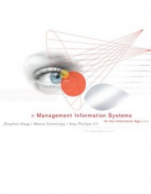 Management Information Systems for the Information Age with CD and MISource - Stephen Haag, Amy Phillips, Maeve Cummings