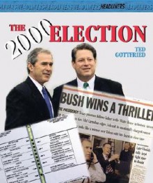 2000 Election,: Thirty-Six Day - Ted Gottfried