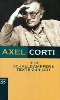 Der Schalldämpfer II - Axel Corti