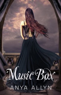 Music Box (The Dollhouse Books) - Anya Allyn