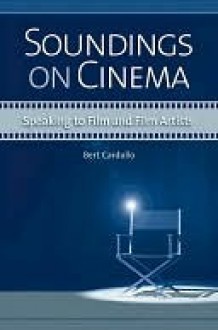 Soundings on Cinema - Bert Cardullo