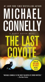 The Last Coyote - Michael Connelly