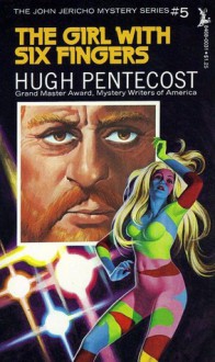 The Girl with Six Fingers - Hugh Pentecost