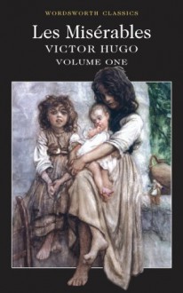 Les Miserables: Volume One: v. 1 of 2 - Victor Hugo