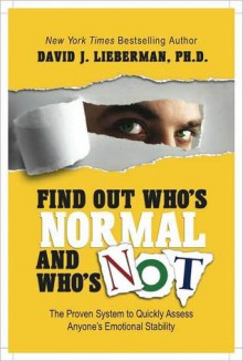 Find Out Who's Normal and Who's Not - David J. Lieberman