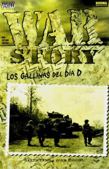 War Story - Las gallinas del día D - Garth Ennis, John Higgins