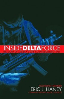 Inside Delta Force - Eric L. Haney