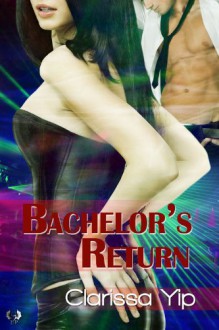 Bachelor's Return - Clarissa Yip