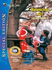 Balancing Act (Silhouette Special Edition) - Lilian Darcy