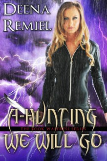 A-Hunting We Will Go (Book 4, Book Waitress Series) (The Book Waitress) - Deena Remiel, Nicole Hicks, Scott Carpenter