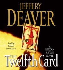 The Twelfth Card (Audio) - Dennis Boutsikaris, Jeffery Deaver