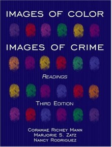 Images of Color, Images of Crime: Readings - Robert M. Bohm