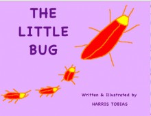 The Little Bug - Harris Tobias