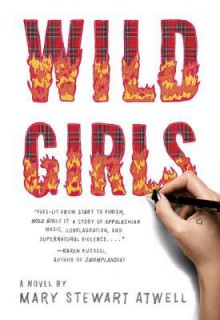 Wild Girls - Mary Stewart Atwell