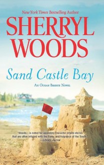 Sand Castle Bay (An Ocean Breeze Novel) - Sherryl Woods