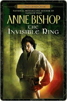 The Invisible Ring - Anne Bishop