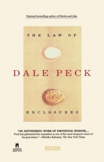 Law of Enclosures - Dale Peck