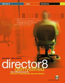 Director 8 Demystified [With] - Phil Gross, Jason Roberts