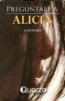 Preguntale a Alicia - Beatrice Sparks