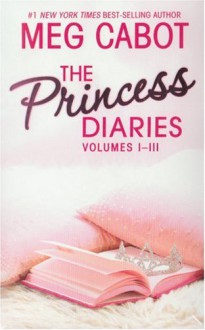 The Princess Diaries Box Set, Volumes I-III - Meg Cabot