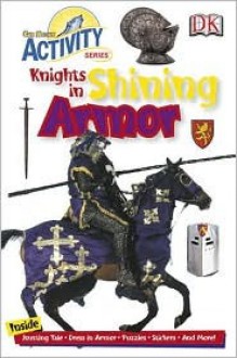 Knights in Shining Armor: Cub Scout Activity Series - Deborah Lock