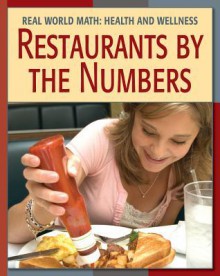 Restaurants by the Numbers - Cecilia Minden