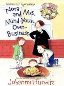 Nora and Mrs. Mind-Your-Own Business (Riverside Kids) - Johanna Hurwitz, Debbie Tilley