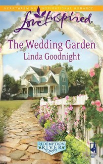 The Wedding Garden - Linda Goodnight