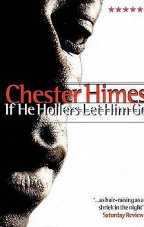 If He Hollers Let Him Go (Five Star) - Chester Himes