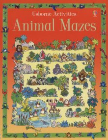 Animal Mazes - Kim Blundell, Jenny Tyler