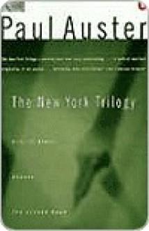 The New York Trilogy (Contemporary American Fiction Series) - Paul Auster