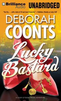 Lucky Bastard - Deborah Coonts, Renée Raudman