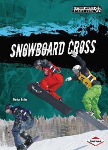 Snowboard Cross - Darice Bailer