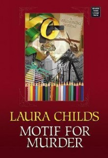 Motif for Murder - Laura Childs