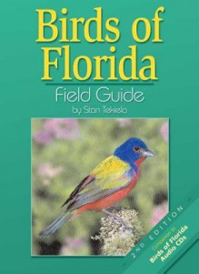 Birds Of Florida Field Guide - Stan Tekiela