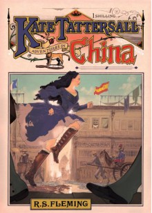 Kate Tattersall Adventures in China - R S Fleming