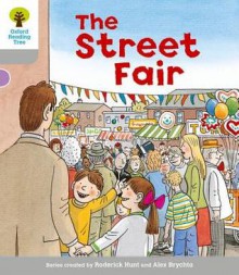 The Street Fair (Oxford Reading Tree, Stage 1, Wordless Stories B) - Roderick Hunt, Alex Brychta