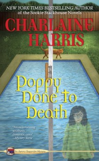 Poppy Done to Death - Charlaine Harris