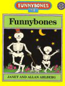 Funnybones - Janet Ahlberg, Allan Ahlberg