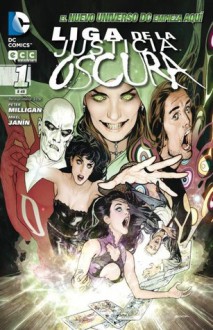 Liga de la Justicia oscura 01 (Nuevo Universo DC Justice League Dark #1-4) - Peter Milligan, Mikel Janin