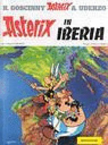 Asterix in Iberia - René Goscinny, Albert Uderzo, Luciana Marconcini