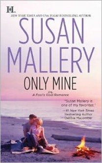 Only Mine (Fool's Gold, #4) - Susan Mallery