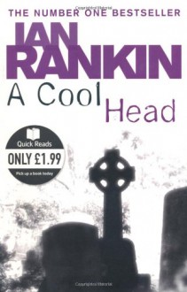 A Cool Head - Ian Rankin