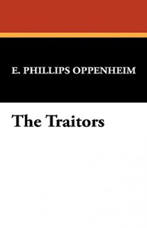 The Traitors - E. Phillips Oppenheim