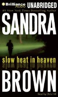 Slow Heat in Heaven - Sandra Brown