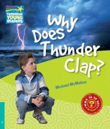 Why Does Thunder Clap? Level 5 Factbook - Mcmahon