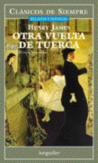 Otra vuelta de tuerca - Henry James, Hector Daniel Stilman